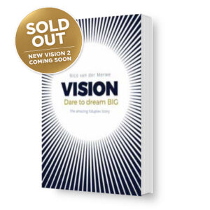 VISION – Dare to dream…BIG!